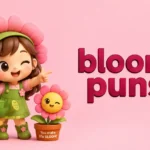 Bloom Puns