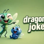 Dragonfly Jokes